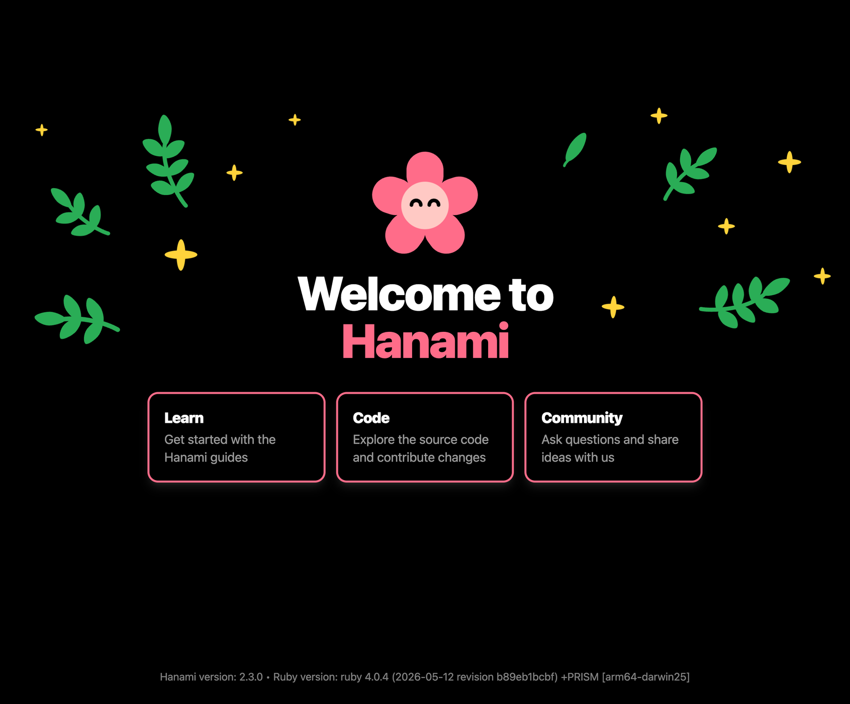 A dark-mode welcome screen for new Hanami apps, showing our pink flower logo above “Welcome to Hanami” text.