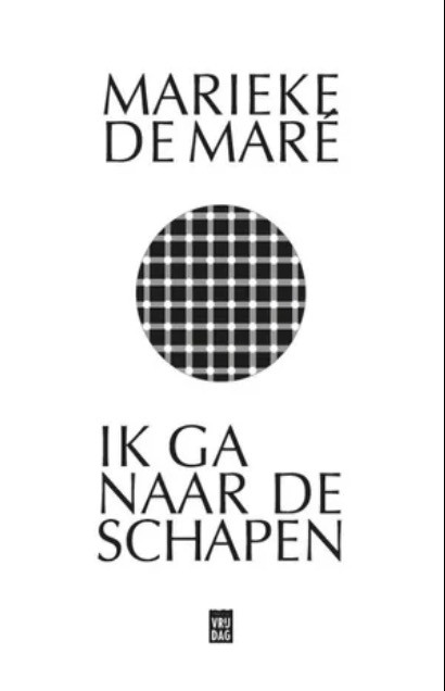 Book cover of Ik ga naar de schapen by Marieke De Maré
