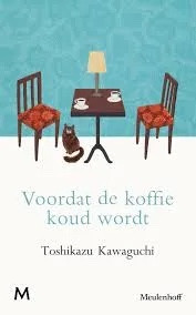 Book Cover of Voordat de koffie koud wordt van Toshikazu Kawaguchi.