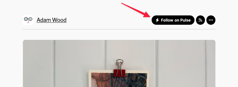 Pointing out the “Follow on Pulse” button